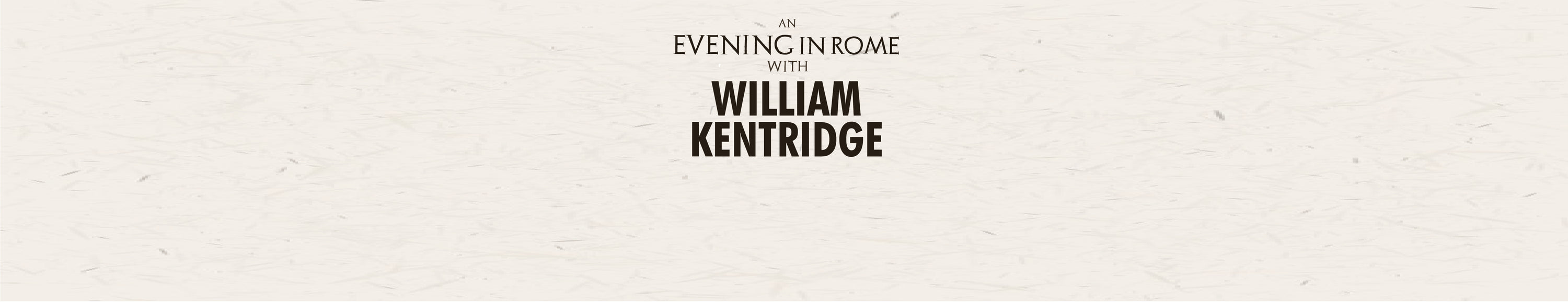 An Evening in Rome with William Kentridge